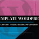 Template ou Thèmes WordPress bien le choisir pour le personnaliser